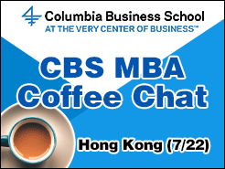 Columbia CBS MBA Coffee Chat - Hong Kong (7/22)